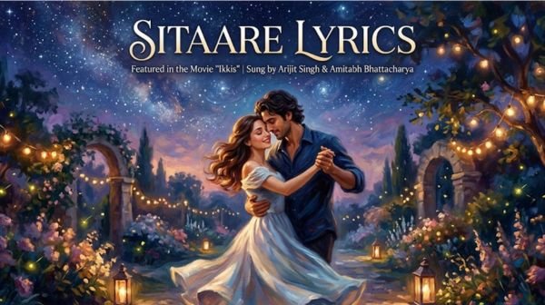 Sitaare Lyrics – Ikkis | Arijit Singh & Amitabh Bhattacharya